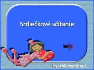 srdie kov s tanie