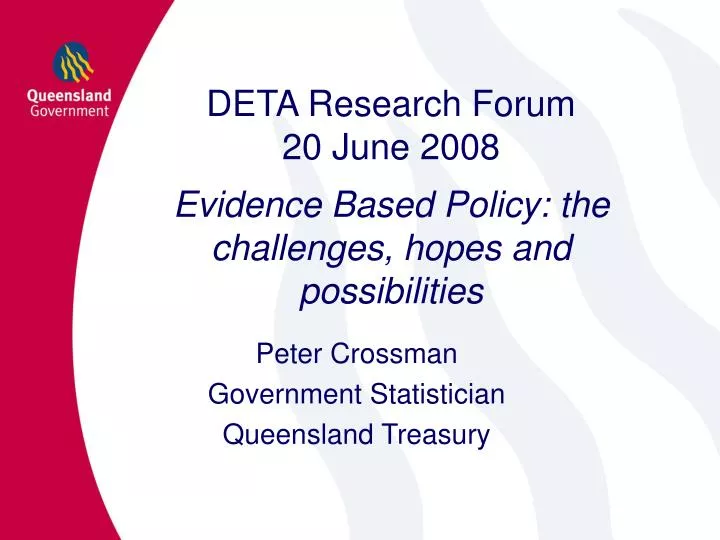 deta research forum 20 june 2008 evidence based policy the challenges hopes and possibilities