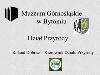 muzeum g rno l skie w bytomiu