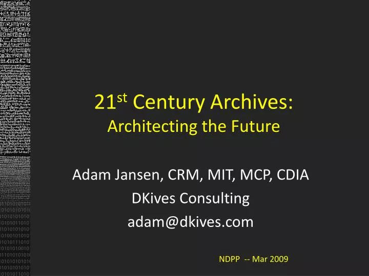 21 st century archives architecting the future
