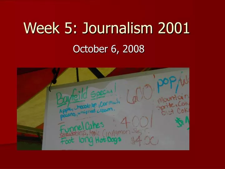 week 5 journalism 2001