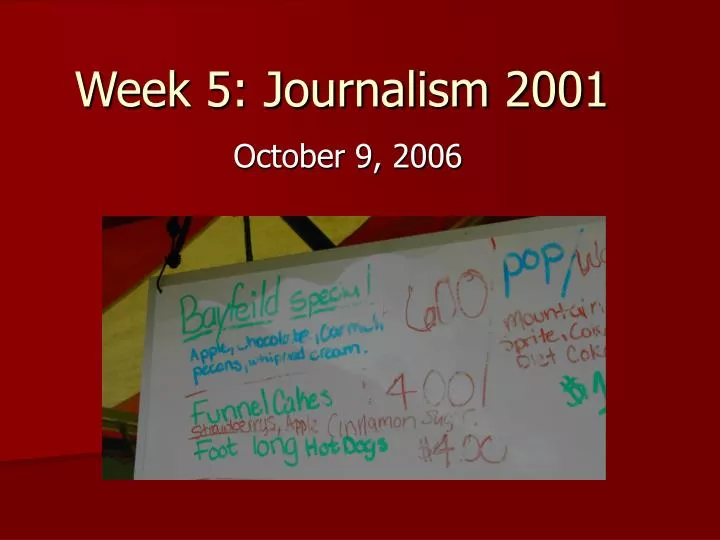 week 5 journalism 2001