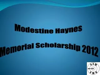 Modestine Haynes Memorial Scholarship 2012