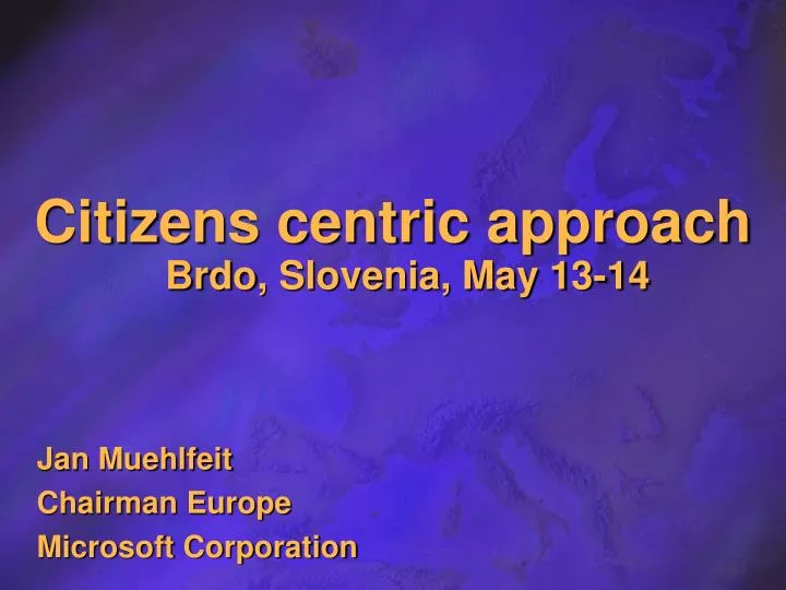 citizens centric approach brdo slovenia may 13 14