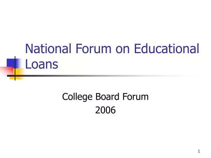 national forum on educational loans