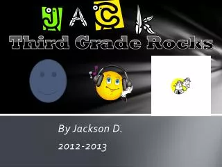 By Jackson D. 2012-2013