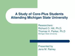 A Study of Core-Plus Students Attending Michigan State University