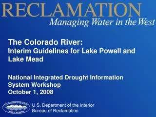 The Colorado River: Interim Guidelines for Lake Powell and Lake Mead