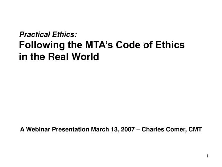 practical ethics following the mta s code of ethics in the real world