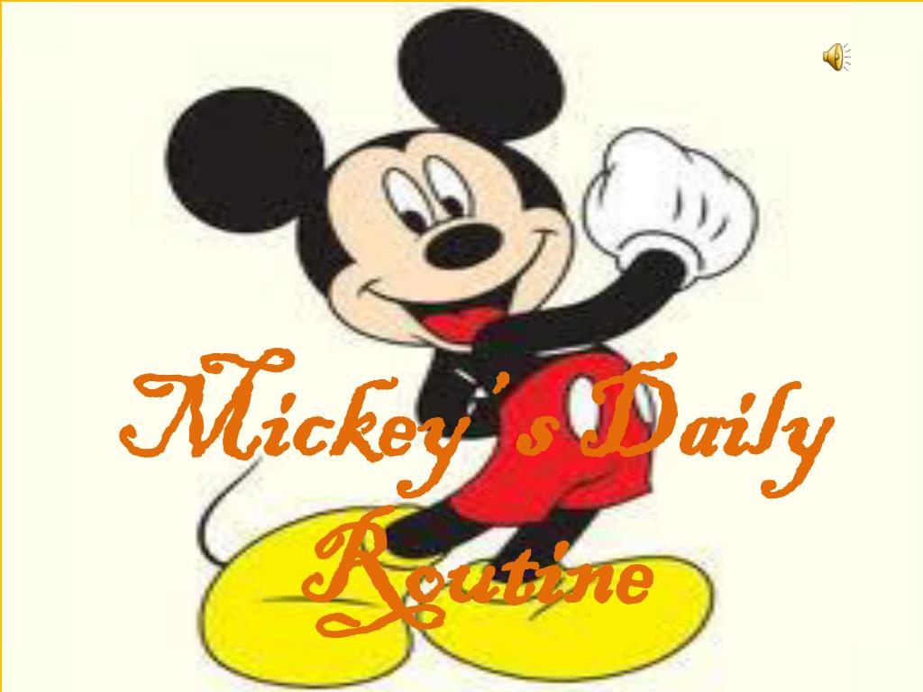 Daily Mickey R PPT - Mickey ’ s Daily Routine PowerPoint Presentation, free download ...
