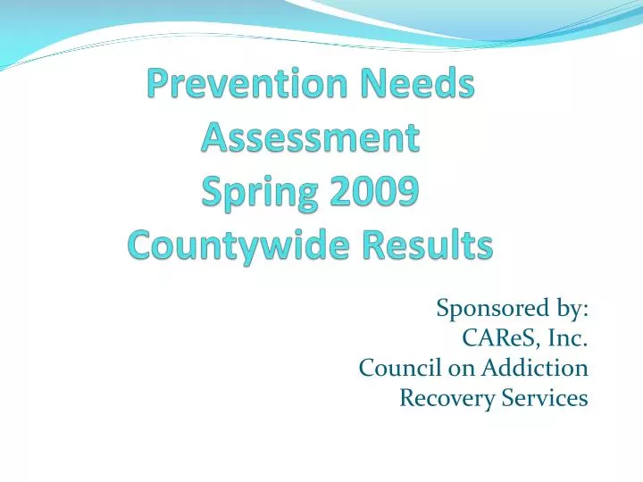 prevention needs assessment spring 2009 countywide results