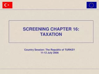 Country Session: The Republic of TURKEY 11-12 July 2006