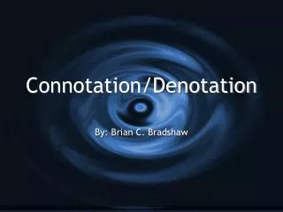 Connotation/Denotation