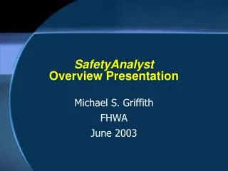 SafetyAnalyst Overview Presentation