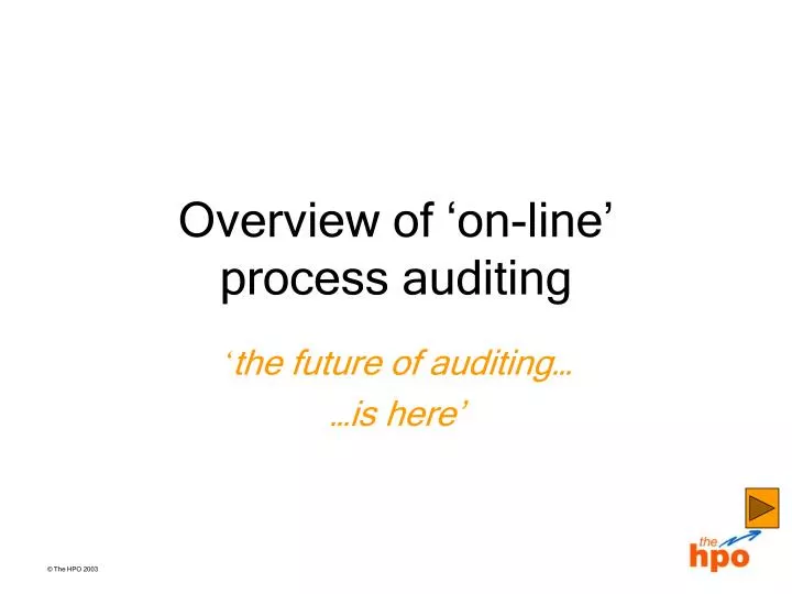overview of on line process auditing