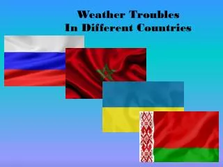 Weather Troubles In Different Countries