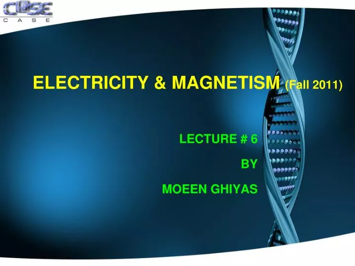 electricity magnetism fall 2011