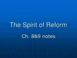 The Spirit of Reform