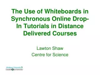The Use of Whiteboards in Synchronous Online Drop-In Tutorials in Distance Delivered Courses