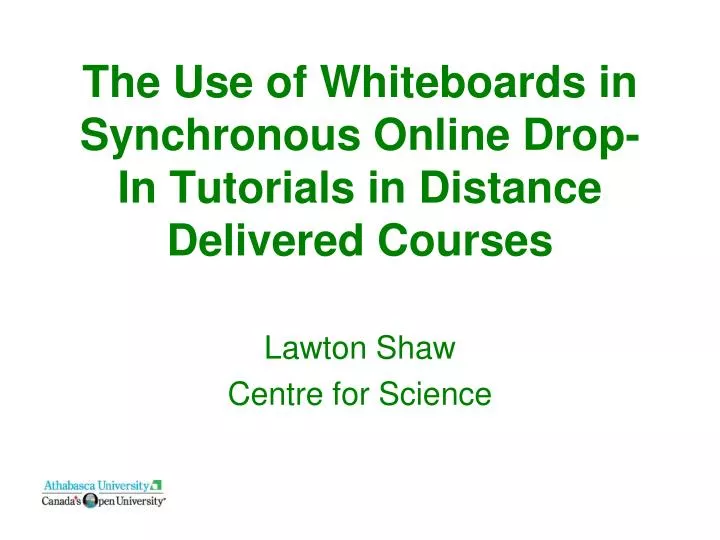 the use of whiteboards in synchronous online drop in tutorials in distance delivered courses