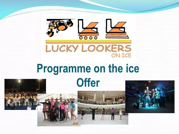 programme on the ice offer