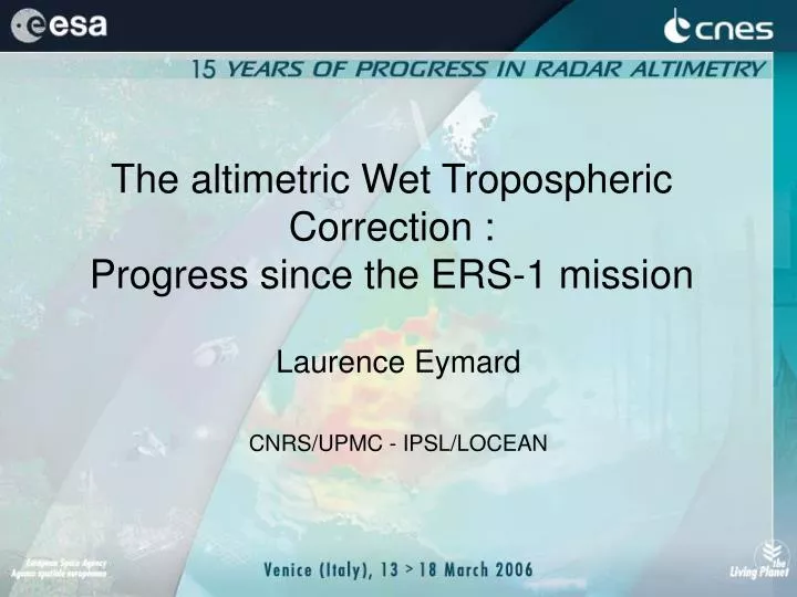 the altimetric wet tropospheric correction progress since the ers 1 mission