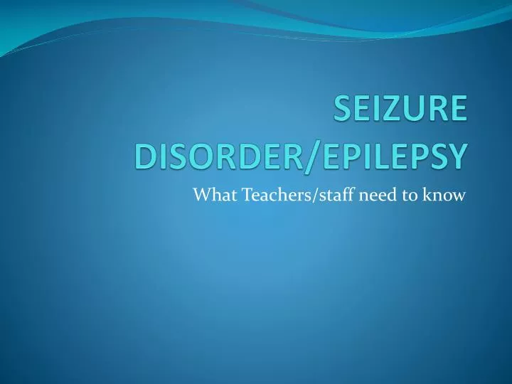 seizure disorder epilepsy
