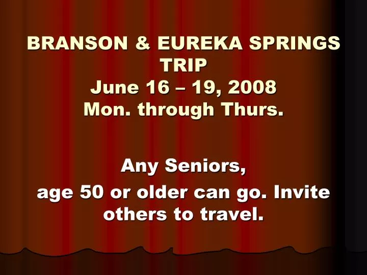 branson eureka springs trip june 16 19 2008 mon through thurs
