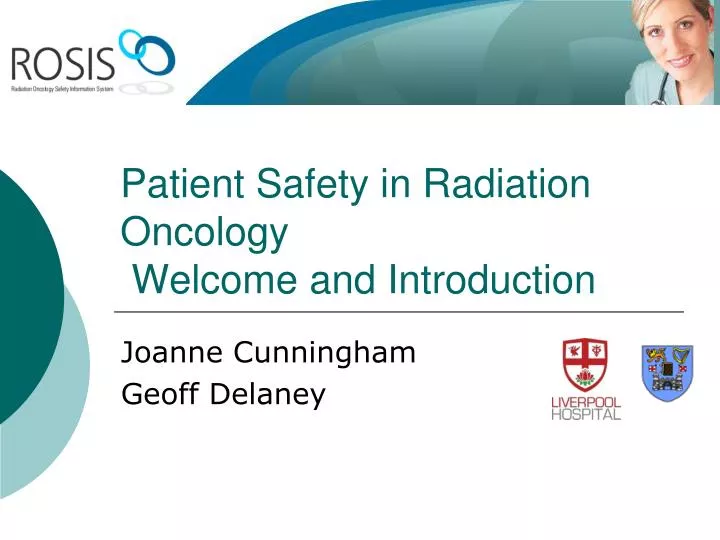 patient safety in radiation oncology welcome and introduction