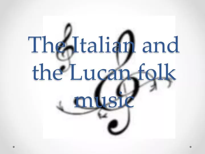 the italian and the lucan folk music