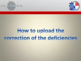 How to upload the correction of the deficiencies