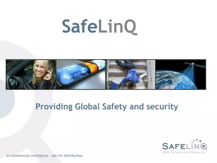 providing global safety and security