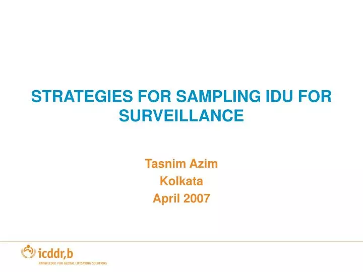 strategies for sampling idu for surveillance