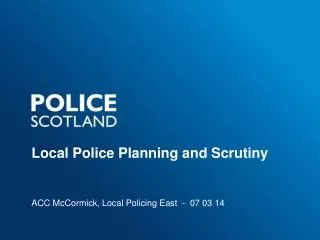 Local Police Planning and Scrutiny