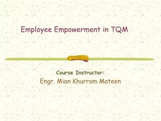Employee Empowerment in TQM