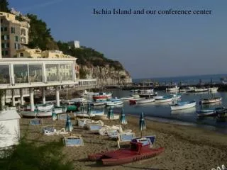Ischia Island and our conference center