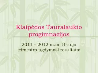 klaip dos tauralaukio progimnazijos
