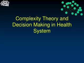 Complexity Theory and Decision Making in Health System