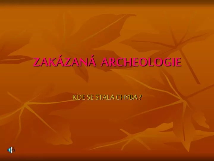 zak zan archeologie