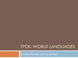 TPCK: world languages