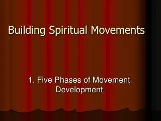 Building Spiritual Movements