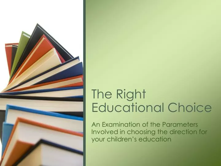 the right educational choice