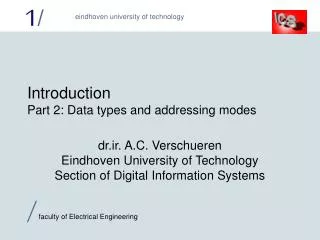 Introduction Part 2: Data types and addressing modes