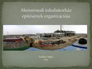 als n medi inkub torh z p t s nek organiz ci ja