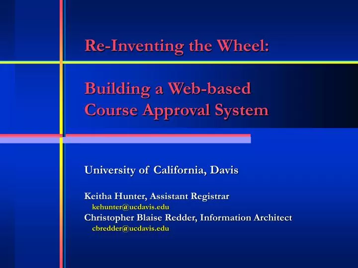 re inventing the wheel building a web based course approval system