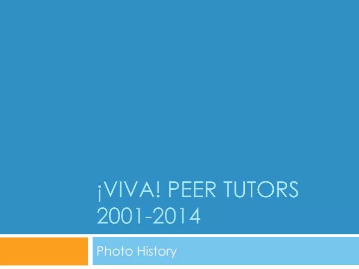 viva peer tutors 2001 2014
