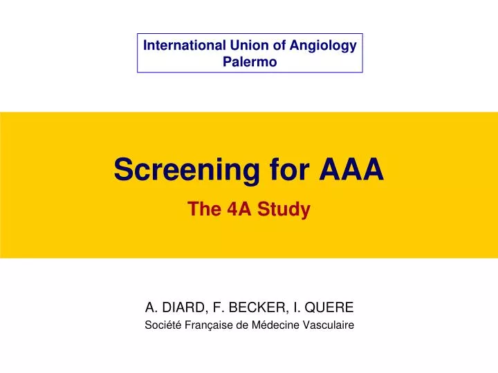 screening for aaa the 4a study