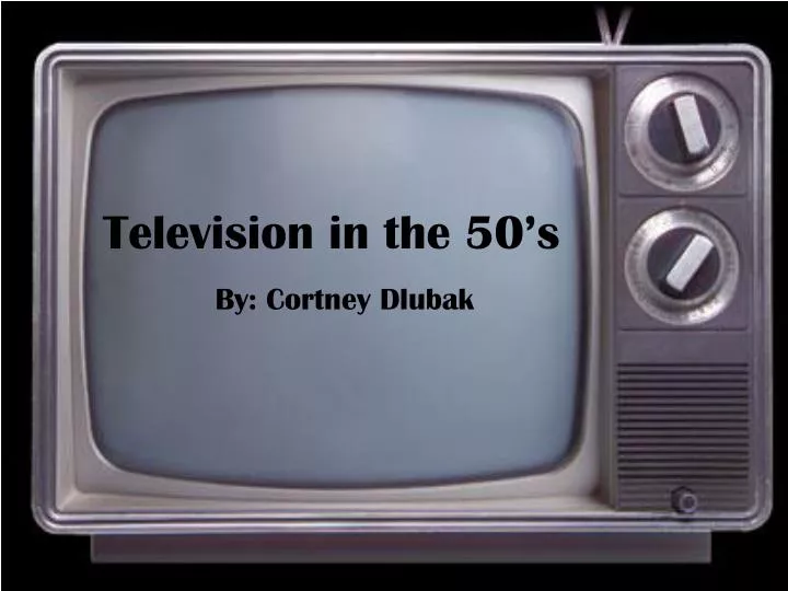television in the 50 s
