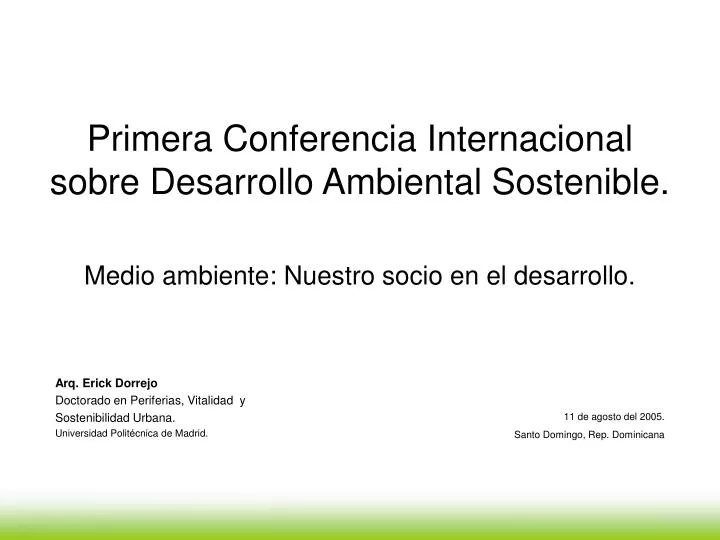 primera conferencia internacional sobre desarrollo ambiental sostenible