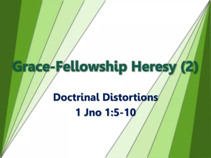 grace fellowship heresy 2